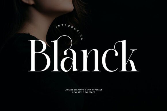 Blanck: A Serif Font for Bold Campaigns