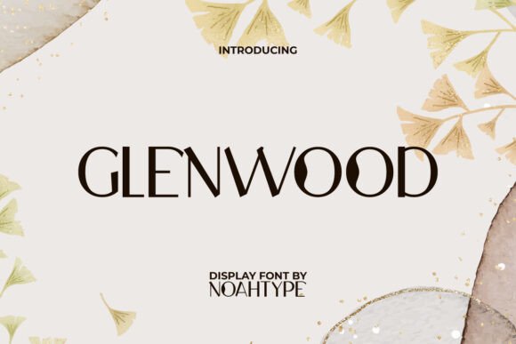 Glenwood: A Unique Serif Font for Branding