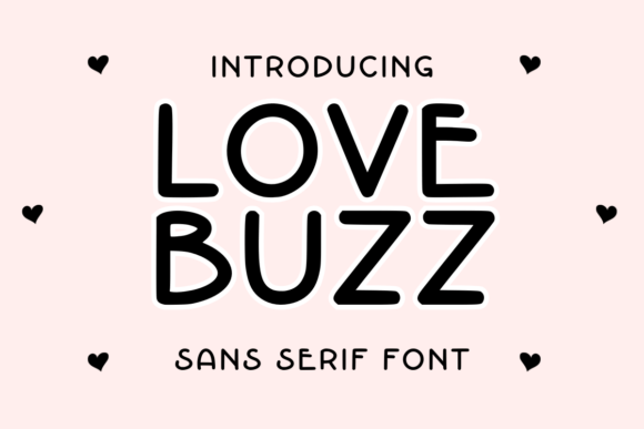 Love Buzz: A Modern Sans Serif Font for Campaigns